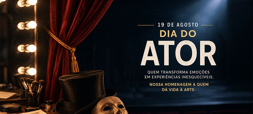 19 de Agosto, dia do Ator
